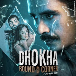 Dhokha - Round D Corner